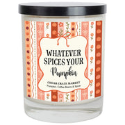 Fall Candle - Whatever Spices Your Pumpkin