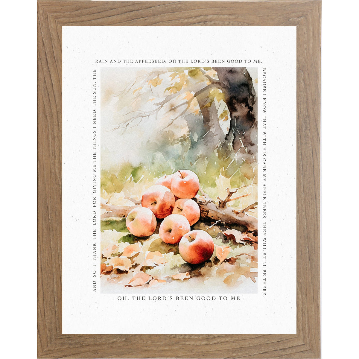 Oh The Lord's Been Good To Me Wall Art – Johnny Appleseed Prayer Autumn Apple Decor (SN396)