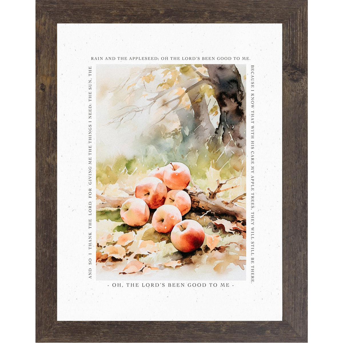 Oh The Lord's Been Good To Me Wall Art – Johnny Appleseed Prayer Autumn Apple Decor (SN396)